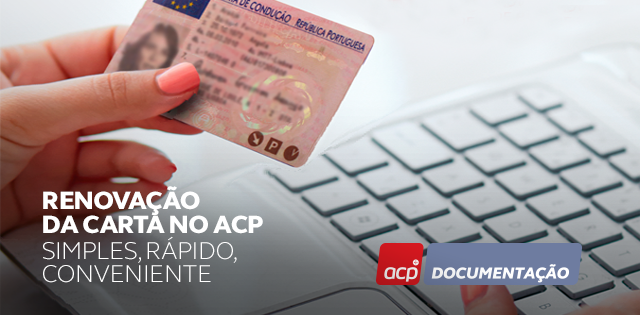 Quando renovar a carta de condução  ACP